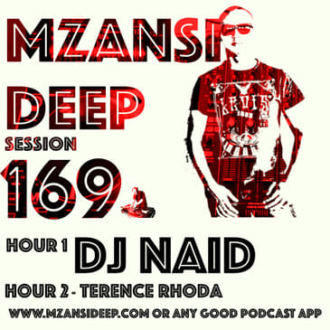 Session 169 Hour 2 - Terence Rhoda - Tribute To Bob Mabena
