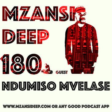 Session 180 - Ndumiso Mvelase - Soulful House