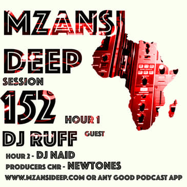 Session 152 Hour 1 - DJ Ruff - Guest Mix