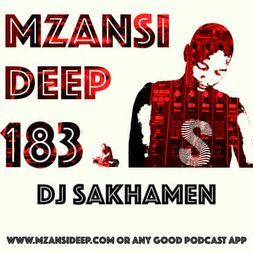Session 183 - DJ Sakhamen - Deep Tech