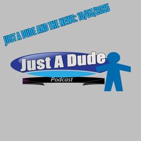 Just A Dude and the News: 10/03/2026
