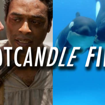 Footcandle Films: 12 Years A Slave & Blackfish