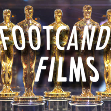 Footcandle Films: 2018 Oscar Nomination Rumination