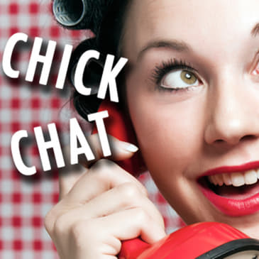 Chick Chat: Use Your Knees