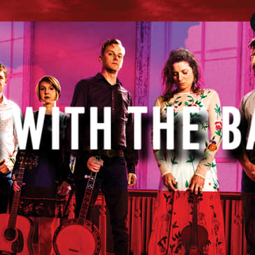 I’m With the Band: Hank, Pattie & The Current