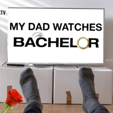My Dad Watches The Bachelor #5: Champagne-gate