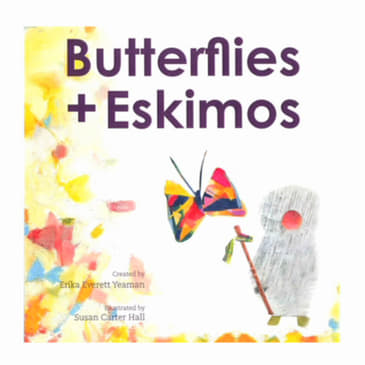 Storytime Station: Butterflies + Eskimos