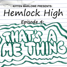 Hemlock High Ep 4 - "That's a Me Thing"