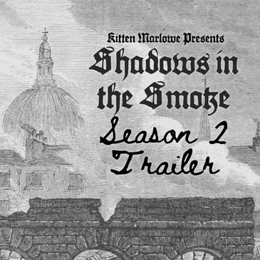 Shadows in the Smoke Season 2 Trailer
