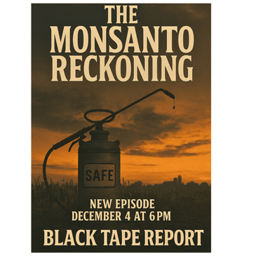 The Monsanto Reckoning