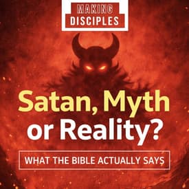 268. Satan, Myth or Reality? What the Bible Actually Says