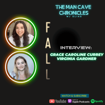 Grace Caroline Currey and Virginia Gardner talk about FALL