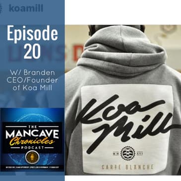 Interview: Branden CEO/Founder of Koa Mill