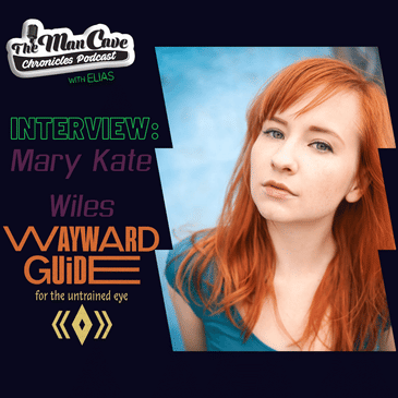 Mary Kate Wiles talks "Wayward Guide"