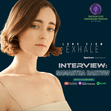 Samantha Bartow talks about her role as ’Shannon Crawford’ on ’Long Slow Exhale’ Spectrum Original