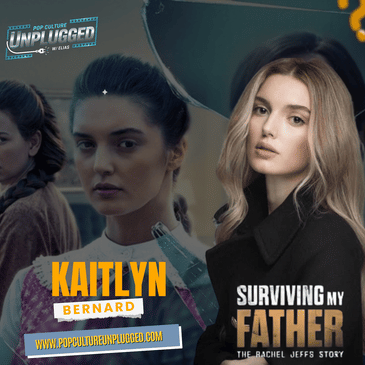 Kaitlyn Bernard on Playing Rachel Jeffs in Surviving My Father
