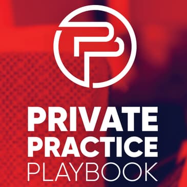 EP 43: 5 Building Blocks to a Successful Practice