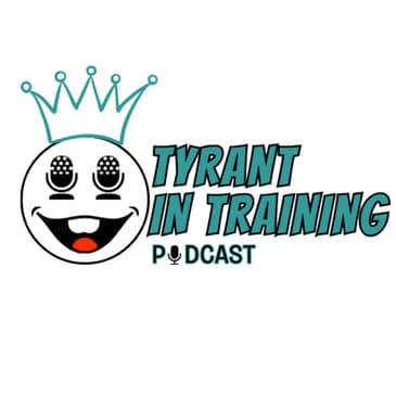 Tyrants In Training Episode 3 Gillian Frizsche: The Missus of Rocky Harbor Island