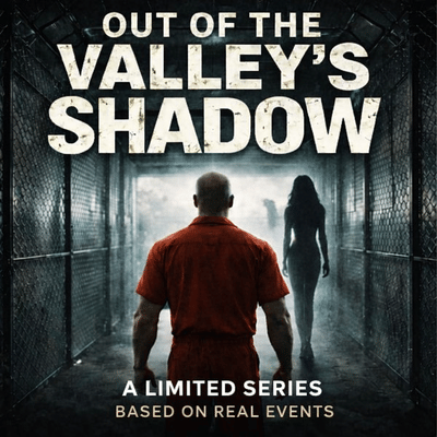 Out of the Valley’s Shadow