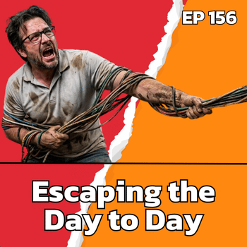 Escaping the Day-to-Day: A Practical Guide for MSP Owners Still Buried in the Tech | EP156