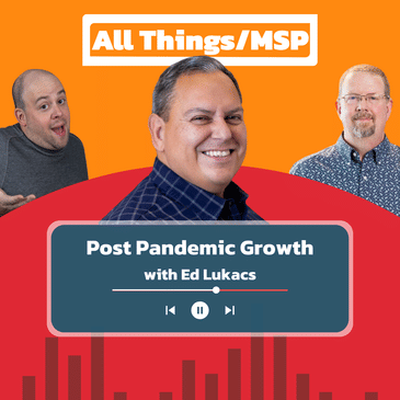 EP07 - Post Pandemic Growth Mode