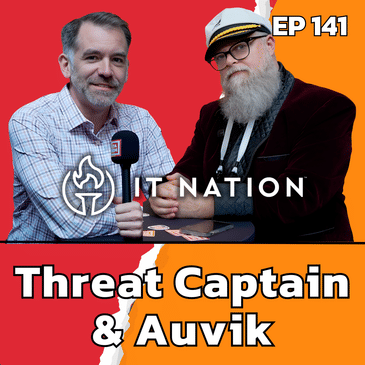 IT Nation Special: Top-Down Cybersecurity Sales &amp; AI as Abundant Interns | EP 141