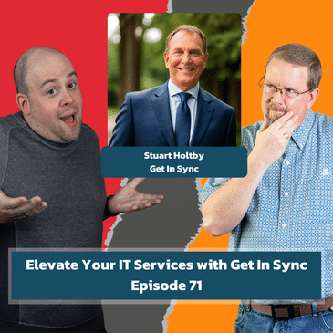 Elevate Your IT Services with Get In Sync | EP71
