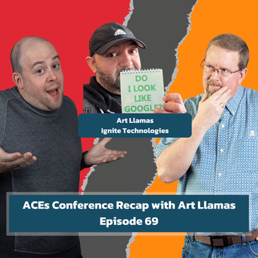 ACEs Conference Recap with Art Llamas - EP69