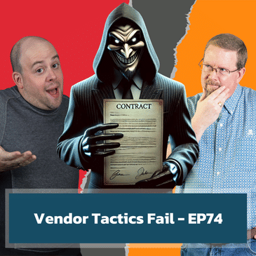 Vendor Tactics Gone Wrong: MSPs Push Back | EP74