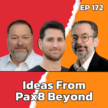 Pax8 Beyond Insights: Scaling with EOS, Unified AI Security, and Channel Speed | EP 172