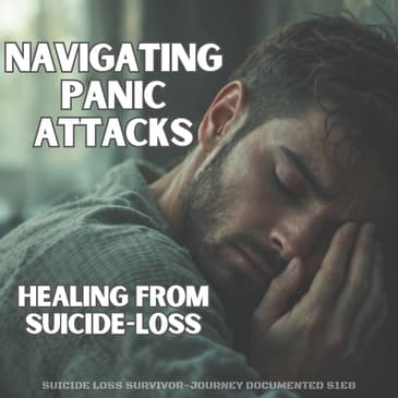 Our Last Moments - Suicide Loss Survivor S1E8