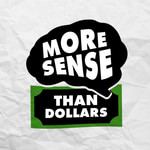 More Sense Than Dollars