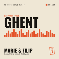#1: In Ghent, Marie and Filip tell me everything about tally.so