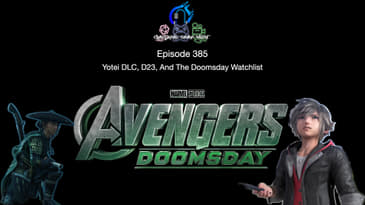 Episode 385 - Yotei DLC, D23, And The Doomsday Watchlist