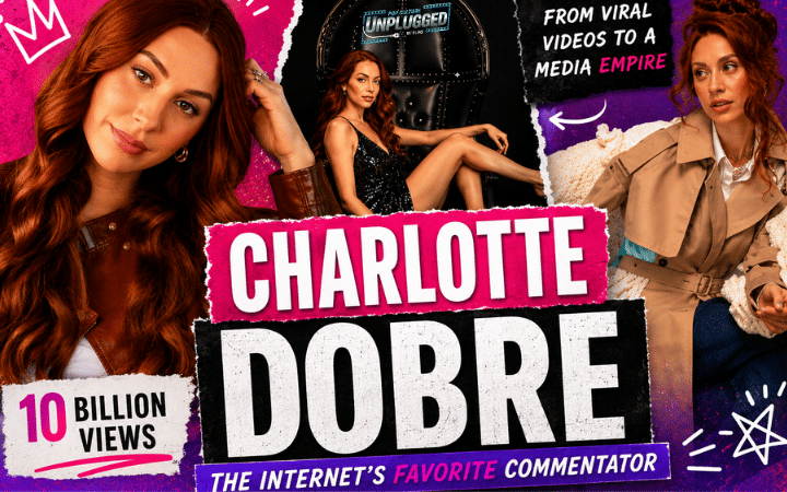 How Charlotte Dobre Turned Internet Chaos Into a 10 Billion View Empire