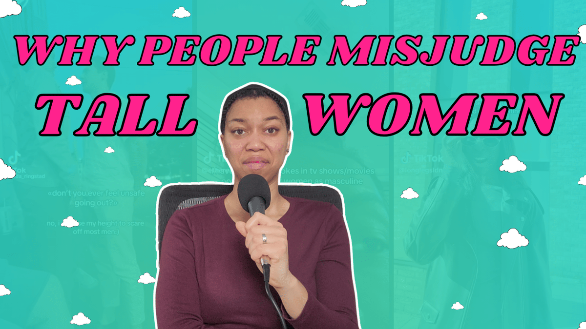 Ep. 254: Tall Women Are TIRED Of The Lies | The Truth About Tall Women Media Representation