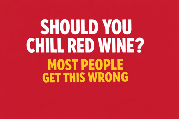 Should You Chill Red Wine? Most People Get This Wrong