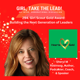 294. Girl Scout Gold Award: Building the Next Generation of Leaders