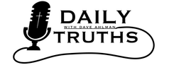 Daily Truths with Dave Ahlman