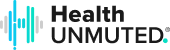 Health UNMUTED