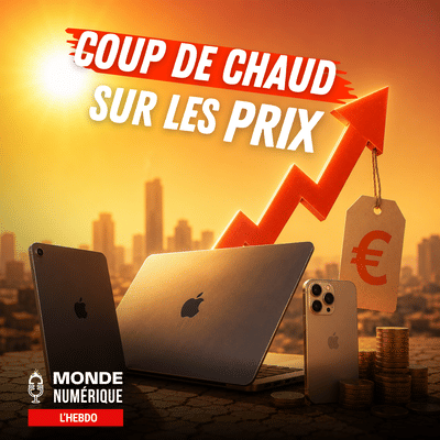 📆 L'HEBDO 27/06 - Spectaculaire hausse de prix chez Apple