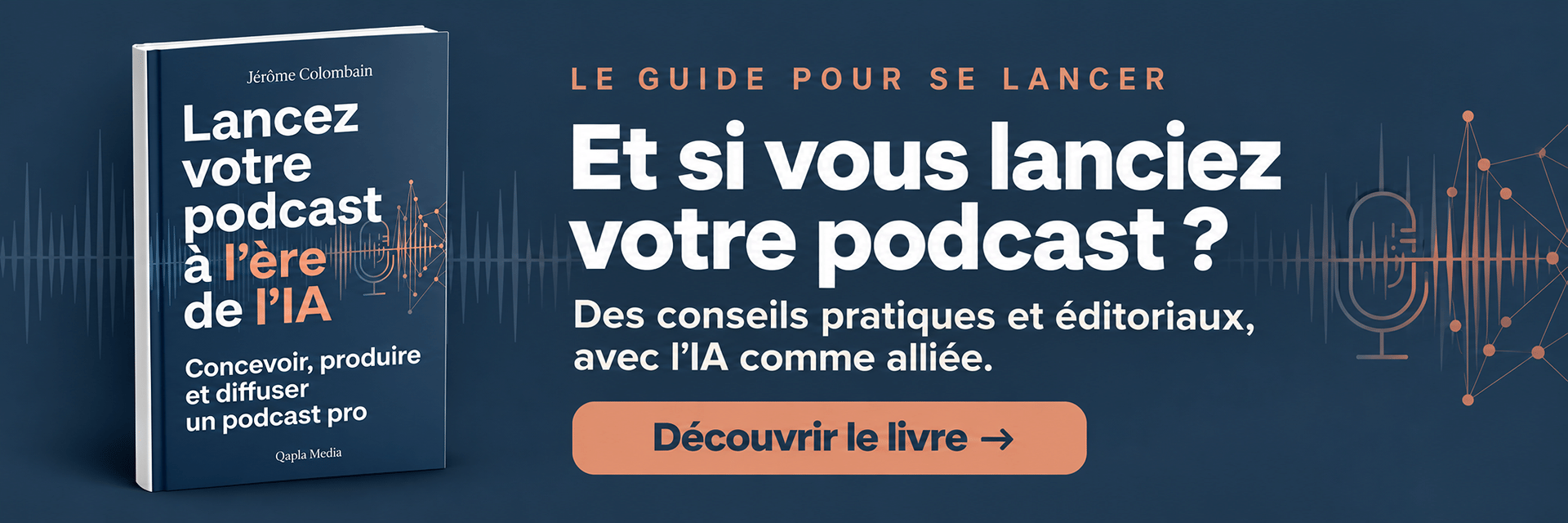 Découvrez le livre Lancez votre podcast à l’ère de l’IA, de Jérôme Colombain