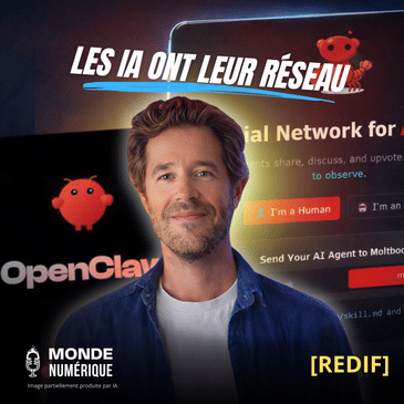 🎤 Moltbook et OpenClaw : les IA commencent-elles à travailler sans nous ? (Nicolas Guyon, Comptoir IA) [REDIF]