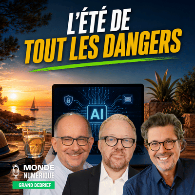 L'été où l'IA a dérapé (☕ Grand Débrief 31/08/26)