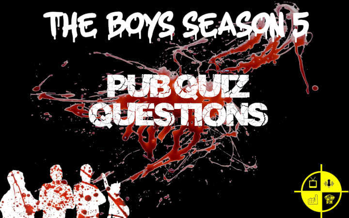 THE BOYS SEASON 5 PUB QUIZ 