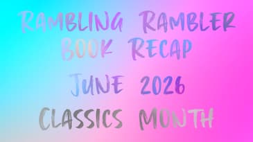 15. Book Recap: June 2026 - Classics Month