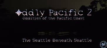 16) The Seattle Beneath Seattle
