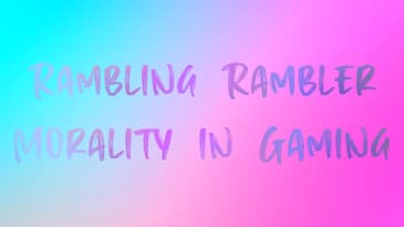 05. Morality in Gaming