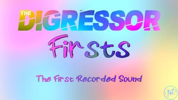 72) The First Recorded Sound