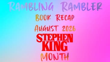 21. Book Recap: August 2026 - Stephen King Month
